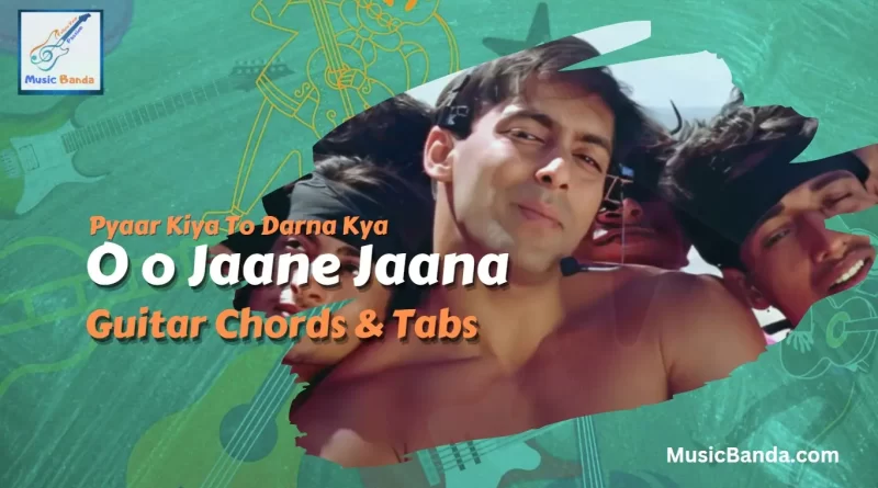 O o Jaane Jaana Chords & Intro Tabs
