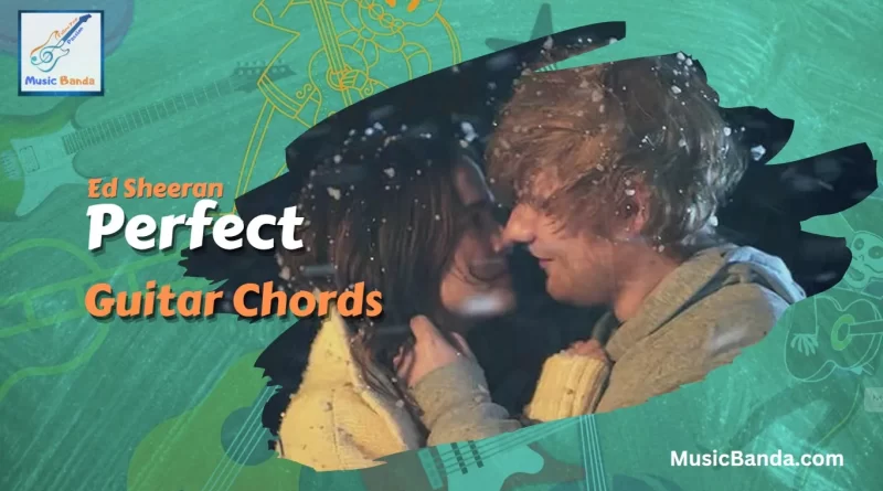perfect ed sheeran guitar chords
