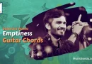 emptiness guitar chords, tune mere jana chords