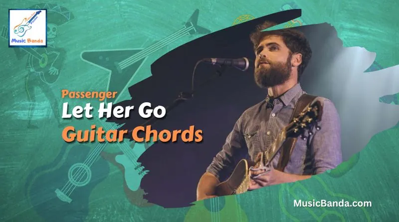 let her go guitar chords - Music banda feature image