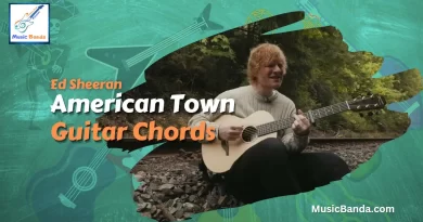 Ed Sheeran - American Town Guitar Chords