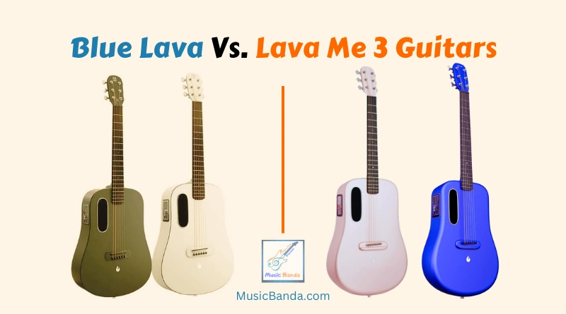 What is the Difference Between Blue Lava and Lava Me 3 Guitars