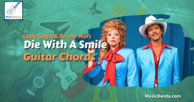 Die With A Smile Chords - Lady Gaga and Bruno Mars
