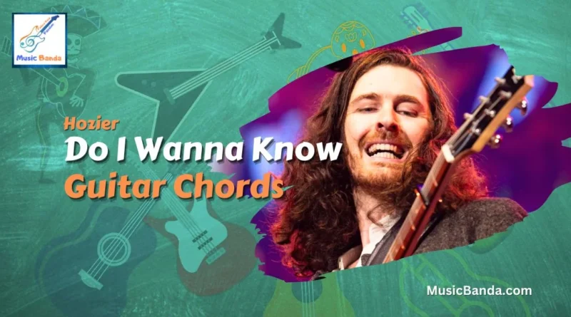 Do I Wanna Know Chords