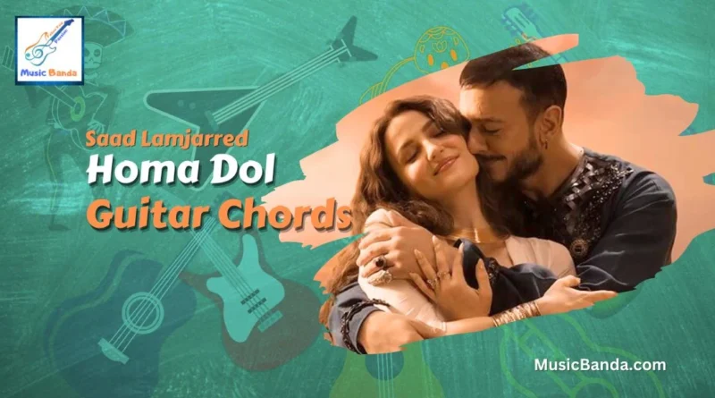 Homa Dol Chords Saad Lamjarred