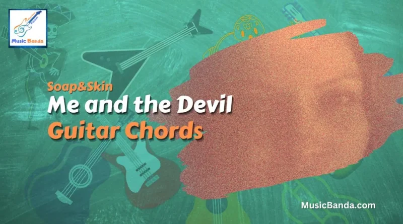 Me and the Devil Chords