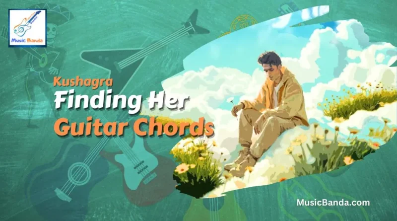 Finding Her (Jana Mere Sawalon Ka Manzar Tu) Chords