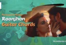 Raanjhan Guitar Chords