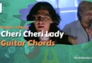 Cheri Cheri Lady Guitar Chords