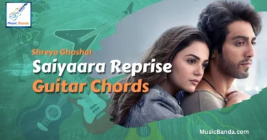 Saiyaara Reprise Guitar Chords