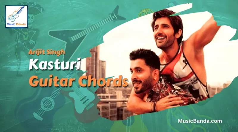 Kasturi Guitar Chords