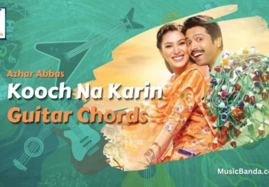 Kooch Na Karin Guitar Chords