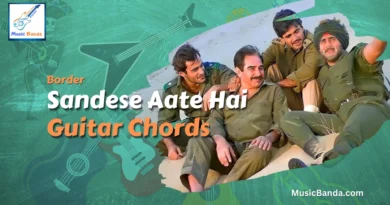 Sandese Aate Hai Guitar Chords