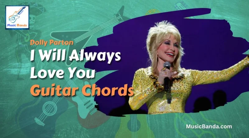 I Will Always Love You Chords