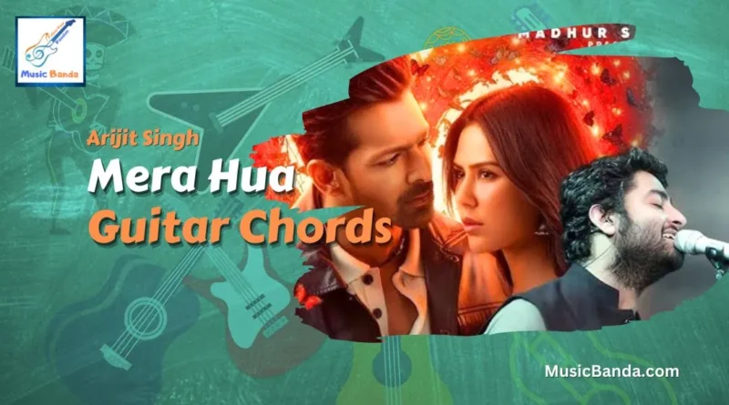 Mera hua Chords
